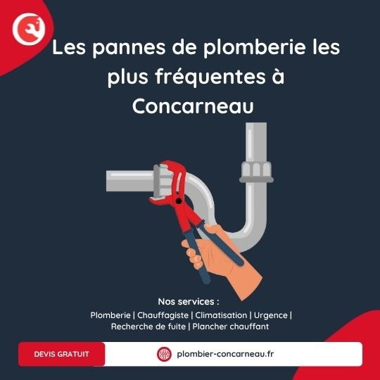 Les pannes de plomberie les plus fréquentes à Concarneau