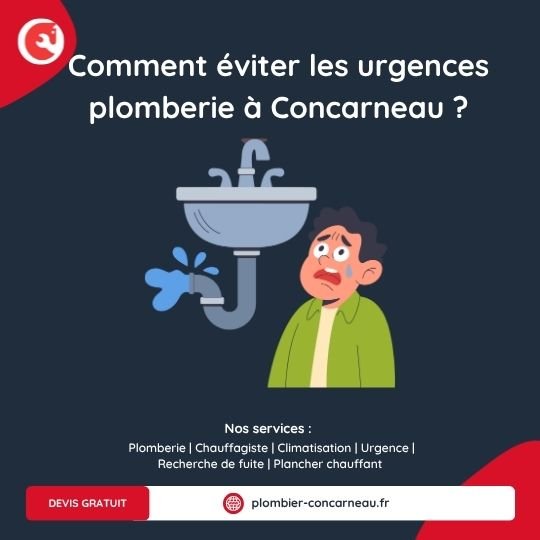Comment éviter les urgences plomberie à Concarneau ?